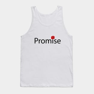 Promise being promising artsy Tank Top